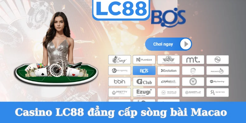 casino-lc88-dang-cap-song-bai-macao